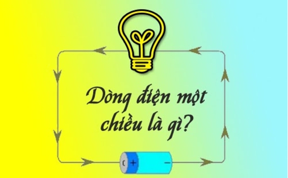 Tìm hiểu về vai trò, cấu tạo của hệ thống điện 1 chiều