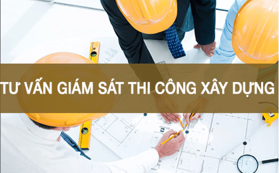 Kinh nghiệm tư vấn giám sát xây dựng
