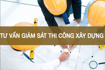 Kinh nghiệm tư vấn giám sát xây dựng