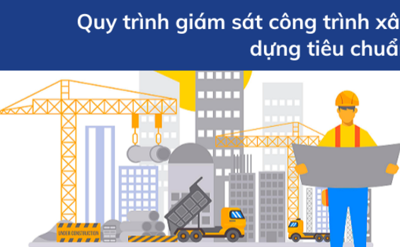 Quy trình giám sát công trình xây dựng