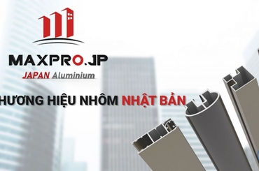 Tìm hiểu chung về hệ cửa nhôm Maxpro trên thị trường