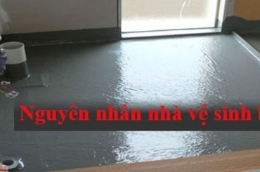 Tìm hiểu về 4 nguyên nhân gây thấm dột nhà vệ sinh