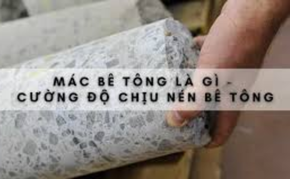 Tìm hiểu chung về khái niệm mác bê tông, định mức phối là gì