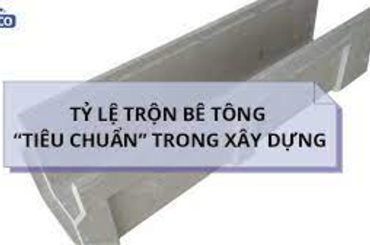 Tại sao cần trộn bê tông đúng tỉ lệ và tiêu chuẩn ra sao?