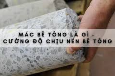 Tìm hiểu chung về khái niệm mác bê tông, định mức phối là gì