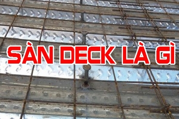 Tìm hiểu chung về ưu, nhược điểm vầ ứng dụng của sàn deck