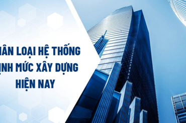 Định mức xây dựng là gì? Có các loại định mức xây dựng nào?