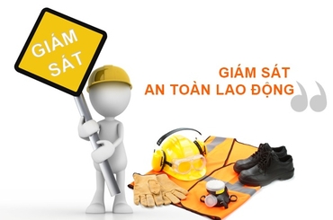 Tìm hiểu về khái niệm, quyền hạn của giám sát an toàn