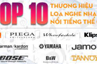 Top 10 hãng âm thanh đa vùng trên thị trường Việt Nam