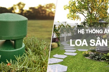 Tìm hiểu chung về hệ thống loa sân vườn- tiện ích cuộc sống