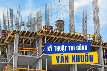 Những yêu cầu về ván khuôn trong từng trường hợp cụ thể