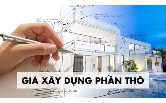 Cập Nhật Giá Xây Dựng Phần Thô Mới Nhất: Bạn Cần Biết Gì?