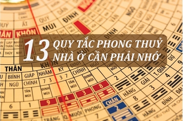 13 Quy Tắc Phong Thuỷ Nhà Ở Mà Gia Chủ Mới Cần Phải Nhớ
