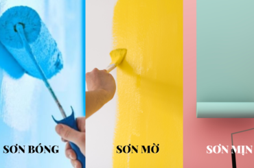 Nên chọn sơn bóng, sơn mờ hay sơn mịn để sơn nhà?