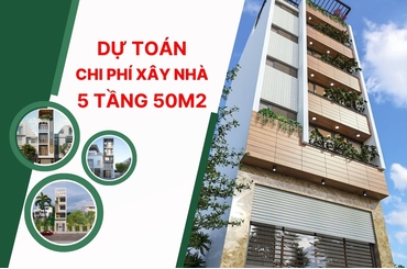 Bóc Tách Chi Phí Xây Nhà 5 Tầng 50m2: Bí Quyết Tối Ưu Ngân Sách Hiệu Quả