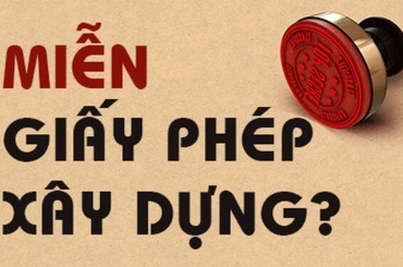 Tìm hiểu quy định mới về miễn giấy phép xây dựng 2025