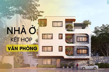 Thiết Kế Nhà Ở Kết Hợp Văn Phòng – Giải Pháp Thông Minh Cho Đô Thị Hiện Đại