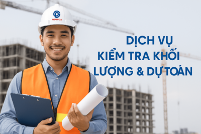 Kiểm tra khối lượng & dự toán công trình xây dựng