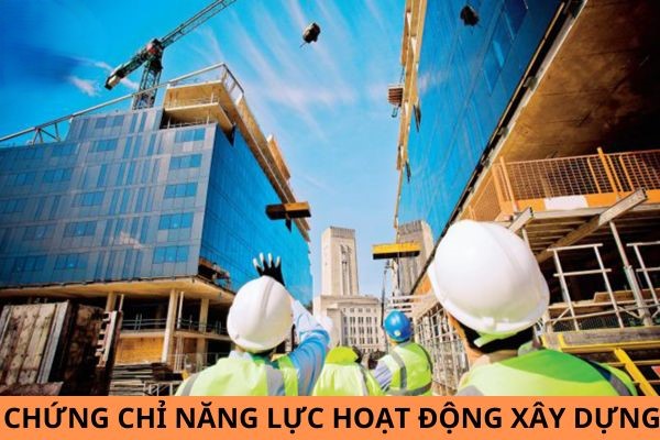 chứng chỉ năng lực thi công xây dựng công trình