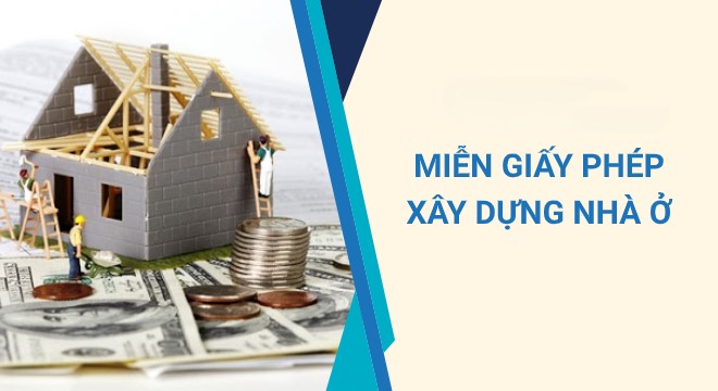 miễn giấy phép xây dựng